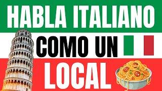 Habla ITALIANO como un Local con estas frases únicas 