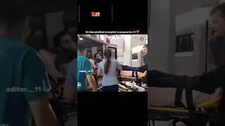 He fake admitted in hospital to propose her ️