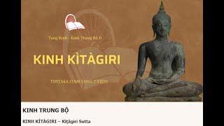 KINH TRUNG BỘKINH KÌTÀGIRI – Kīṭāgiri Sutta #Zencoffee