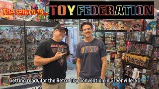 Toy Federation | Getting ready for Retro-Toy Convention |  Tour the store with me.10-8-24 .