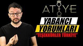 ATİYE 1.Sezon YABANCI YORUMLARI