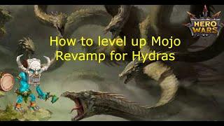 How to Level Up Mojo Revamp for Hydras 2022 Hero Wars Mobile