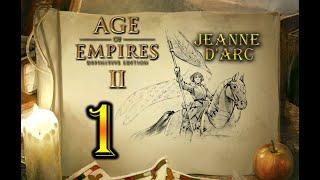 Прохождение Age of Empires 2: Definitive Edition #1  -  Нежданный мессия [Жанна д'Арк - Век Королей]