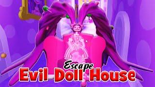 [🩰NEW] ПОБЕГ ИЗ ЗЛОГО КУКОЛЬНОГО ДОМИКА, ОЧЕНЬ КРАСИВАЯ НО ЗЛАЯ КУКЛА ESCAPE EVIL DOLL HOUSE Roblox