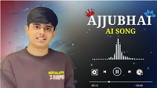 Ajjubhai New Ai Song  | Total Gaming New Ai Covered Song  | Bal Gamer |