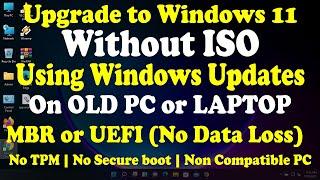 Upgrade Windows 10 to Windows 11 Without ISO Using Windows Update on OLD PC | Laptop