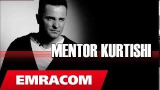 Mentor Kurtishi - Me mungon (Official Song)