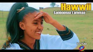 Sabboonaa Lammaa - Hawwii - New Oromo cultural music - 2022 (official video)