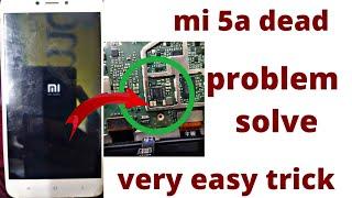 mi 5a dead problem solve ,mi 5a dead problem solve only 4 minute