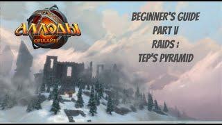 Allods Online Beginner's guide : Part 5 - Raids "Tep's Pyramid".