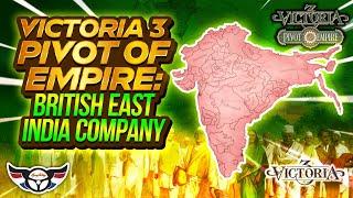 Victoria 3: Pivot of Empire - British East India Company - ep1