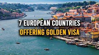 7 European Countries Offering Golden Visa | Golden Visa