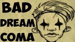 Bad Dream: Coma - Кошмарный сон #1