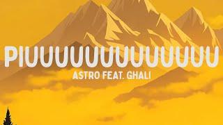 Astro - PIUUuuuuuUuuuUu feat. Ghali (Testo/Lyrics)