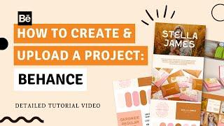 HOW TO CREATE & UPLOAD A PROJECT ON BEHANCE! (Easy & Effortless)