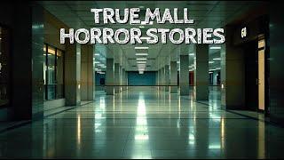 10 True Mall Horror Stories