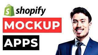 Top 3 Shopify Mockup Generator Apps