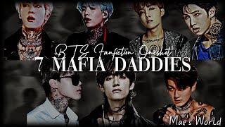 (BTS FF) 7 Mafia Daddies ( Oneshot) (10K+ Special)