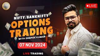 Live Trading Banknifty Nifty Options  | 7th NOV IFW Live | Zero Hero live Trading | Deepak J Kumar