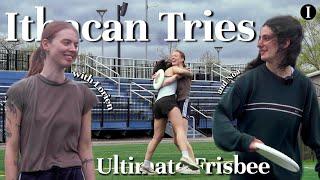 Ithacan Tries: Ultimate Frisbee