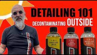 Detaling 101: Decontaminating outside! How to wash and decon the paint of my car OUTSIDE?