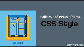 How to edit WordPress theme CSS style using Built-in CSS Editor