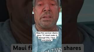 The Maui, Hawaii fires survivors are sharing their stories — and heartwrenching videos #shortsfeed