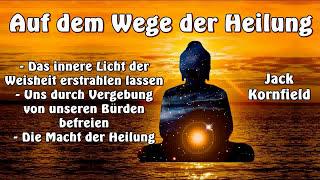 Auf dem Wege der Heilung - Jack Kornfield