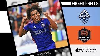 Vancouver Whitecaps FC vs. Houston Dynamo FC | Full Match Highlights | July 20, 2024