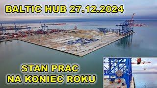 27.12. Rozbudowa Baltic Hub - stan prac na koniec roku.