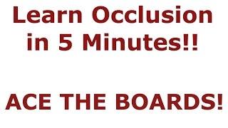 Master Occlusion in 5 minutes - NBDE Part 1 Boards Study