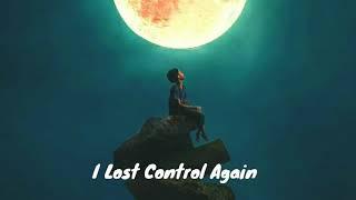 I lost control