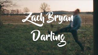 Zach Bryan - Darling (Lyrics Video)