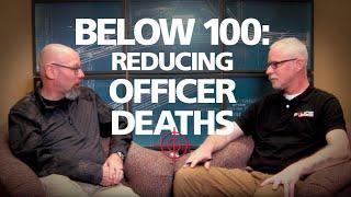 How the Five Tenets of "Below 100" Can Help Reduce On-Duty Police Officer Deaths