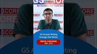 GS Answer Writing Strategy That Works | Nikhil Chauhan AIR 619 | 2024
