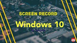 How to screen record in windows 10