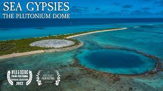 Sea Gypsies : The Plutonium Dome (Runit Dome Marshall Islands)