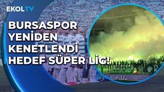 Bursaspor Eski Günlerine Dönüyor! Karşıyaka Maçında 40 Bin Kişi Tribünde Şov Yaptı