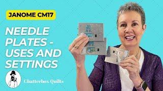 Janome CM17 Needle Plates and Settings