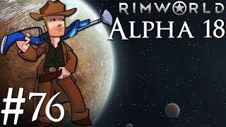 Rimworld Alpha 18 | BETA PATCH | Part 76