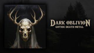 Dark Oblivion - Gothic Death Metal ( 𝔲𝔩𝔱𝔦𝔪𝔞𝔱𝔢 𝔪𝔢𝔱𝔞𝔩 𝔭𝔩𝔞𝔶𝔩𝔦𝔰𝔱 2025 )