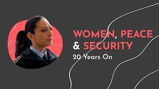 Women, Peace and Security - 20 years on