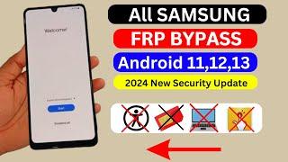 Samsung Frp Bypass 2024 | All Samsung Android 11/12/13 Frp Bypass | Google Account Bypass Without Pc