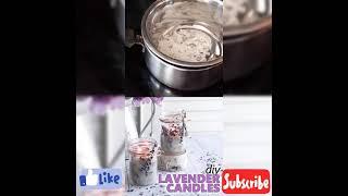 DIY LAVENDER CANDLES#candle#lavender#crafts #ytshorts #shorts