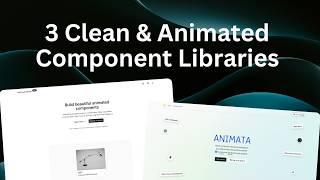 3 Clean & Animated Component Libraries | Nextjs & React