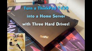 [Tech] Turn a ThinkPad T430 into a Home Server with Three Hard Drives! (feat. CasaOS)