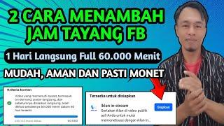 2 Cara Menambah Jam Tayang Facebook Pro & Halaman || Monetisasi Iklan In-stream FB