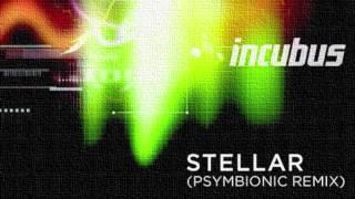 Incubus - Stellar (Psymbionic Remix) :: Epic Dubstep / Lovestep