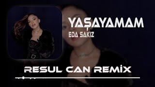 Eda Sakız - Sesini Duymadan Yüzünü Görmeden Elini Tutmadan Yaşayamam ( Resul Can Remix )