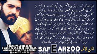 Saf E Arzoo Forced Marriage Cousin Marriage Based Romantic Novel Complete Audiobook by Aiman Fatima